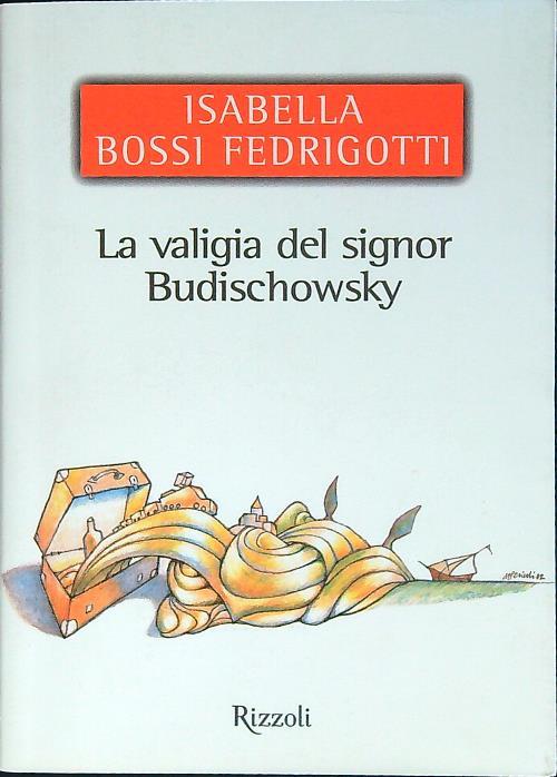 La valigia del signor Budischowsky