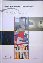 Centro Arte Moderna e Contemporanea Guida alle collezioni permanenti
