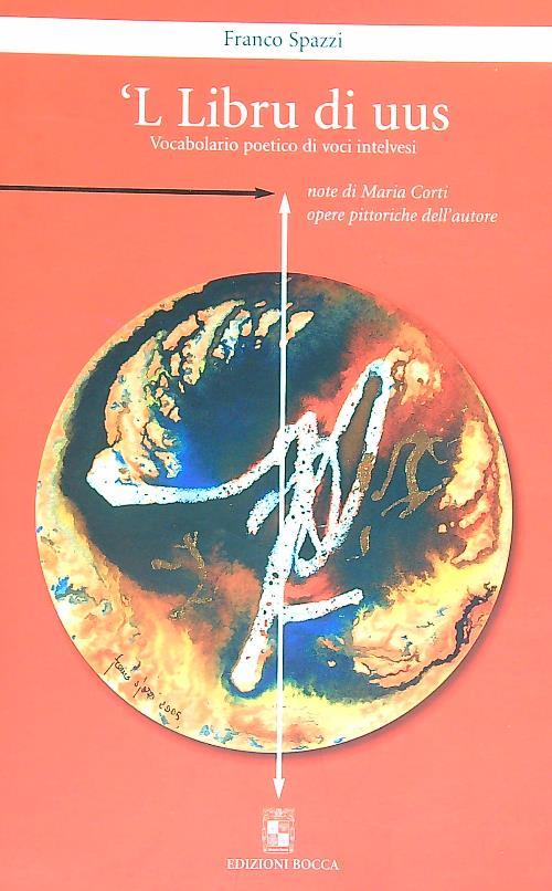 'L Libru di uus. Vocabolario poetico di voci intelvesi