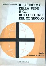 problema della fede e gli intellettuali del XX Secolo