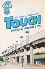 Touch. Prendi il mondo e vai - 21