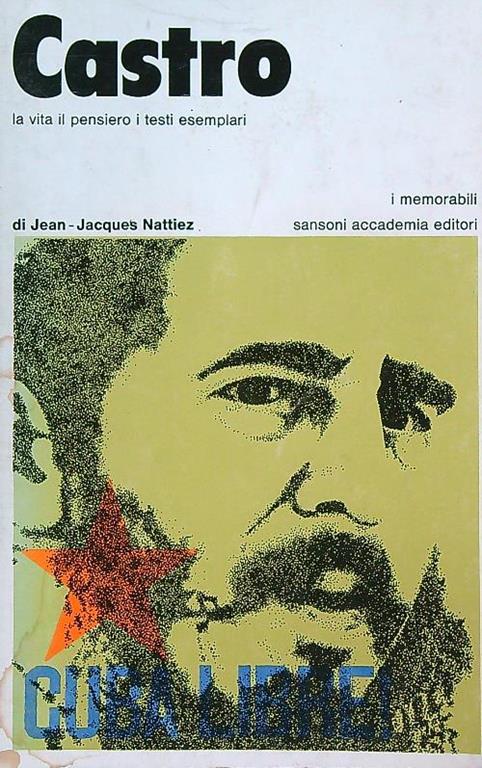 Castro. La vita il pensiero e testi esemplari - Jean-Jacques Nattiez - copertina