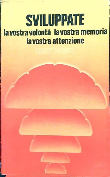 Sviluppate la vostra volontà la vostra memoria la vostra attenzione 5 - Robert Tocquet - copertina