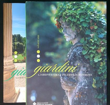 Giardini storici dell'Emilia Romagna 2 vv. - Eraldo Antonini - copertina