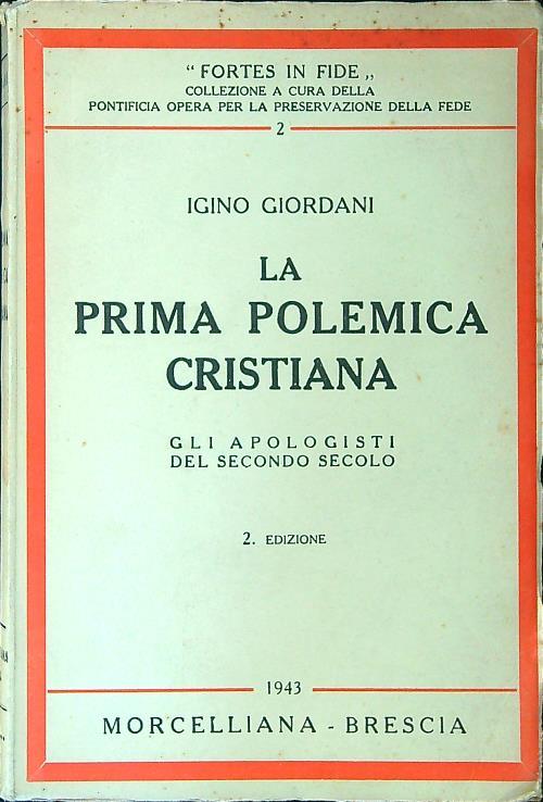 prima polemica cristiana. Gli apologisti del secondo secolo
