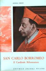 San Carlo Borromeo. Il cardinale riformatore