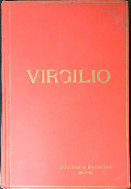 Virgilio la vita e le opere - Giuseppe Fanciulli - copertina