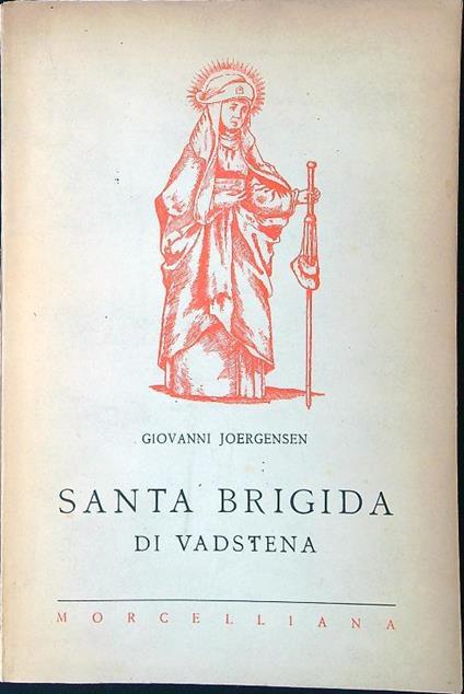 Santa Brigida di Vadstena vol. II - Johannes Joergensen - copertina