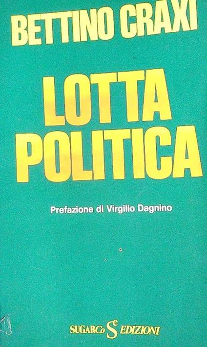 Lotta politica - Bettino Craxi - copertina