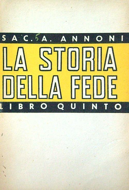storia della fede. Libro quinto - Ambrogio Annoni - copertina