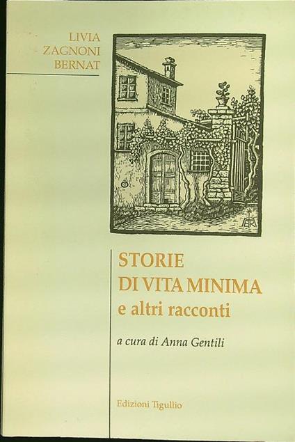 Storie di vita minima e altri racconti - Livia Zagnoni Bernat - copertina
