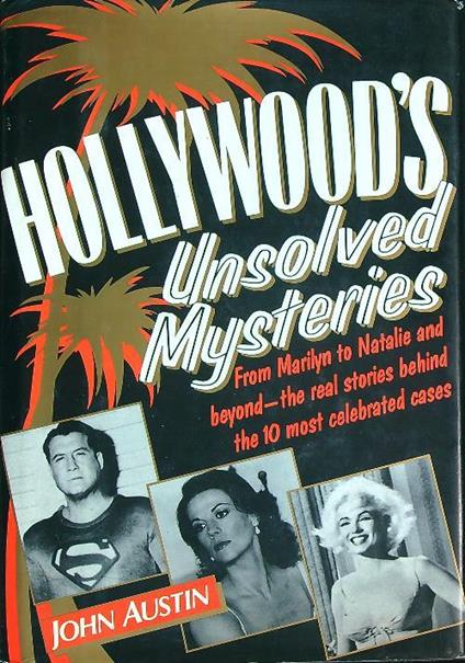 Hollywood's Unsolved Mysteries - John Austin - copertina