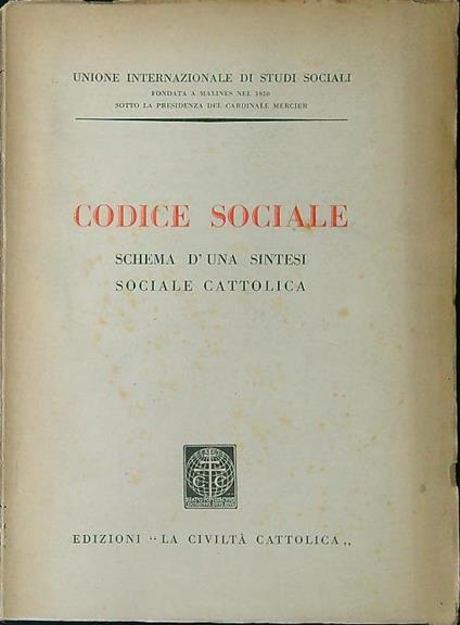 Codice sociale. Schema d'una sintesi sociale cattolica - copertina