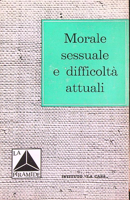 morale sessuale e difficoltà attuali