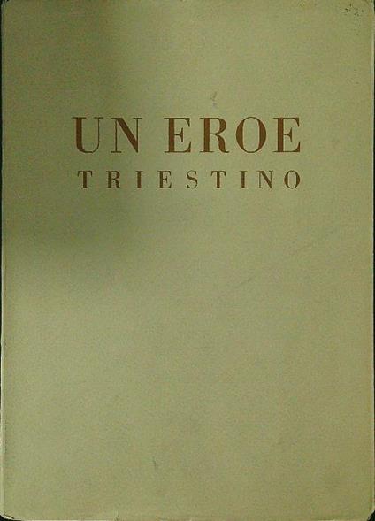 eroe Triestino - copertina