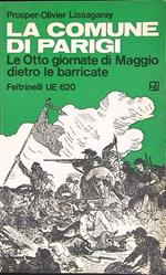comune di Parigi. Le Otto giornate di Maggio dietro le barricate
