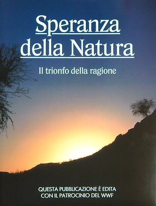 Speranza della Natura Il trionfo della ragione