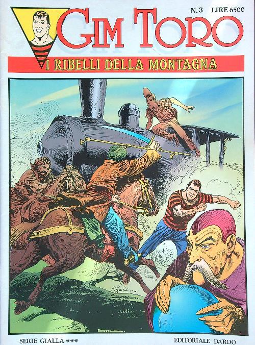 Gim Toro. I Ribelli Della Montagna