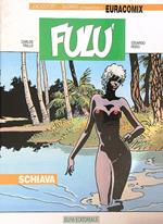 Fulù. Schiava