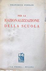 Per la razionalizzazione della scuola