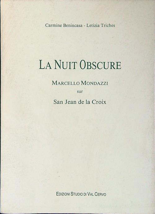nuit obscure. Marcello Mondazzi dur San Jean de la Croix