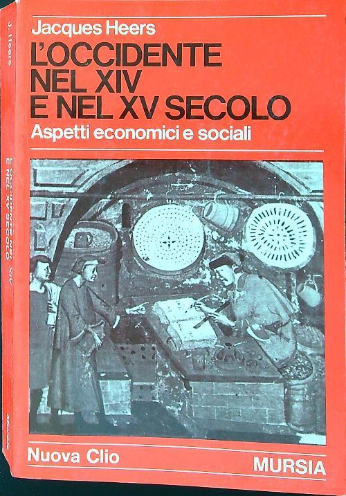 Occidente nel XIV e nel XV secolo - Jacques Heers - copertina