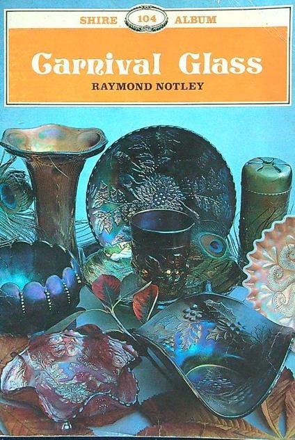 Carnival Glass - Raymond Notley - copertina