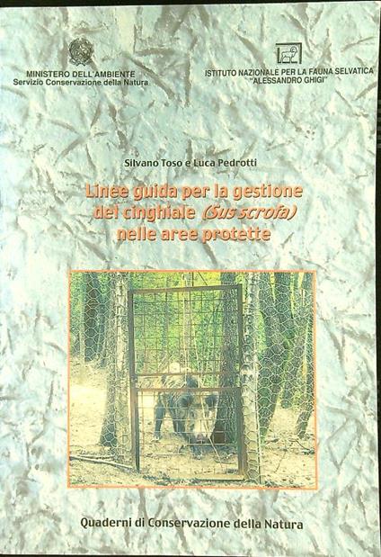 Linee guida per la gestione del cinghiale (Sus scrofa) nelle aree protette - Silvano Toso - copertina