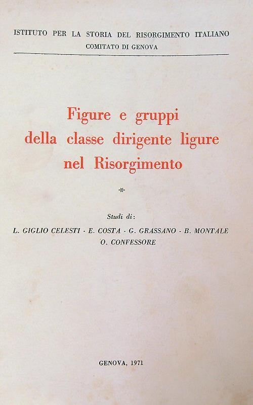 Figure e gruppi della classe dirigente ligure nel risorgimento