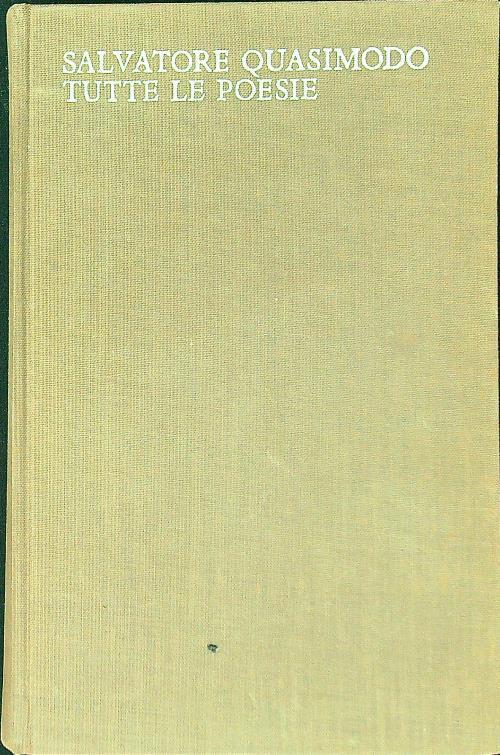 Tutte le poesie - Salvatore Quasimodo - copertina
