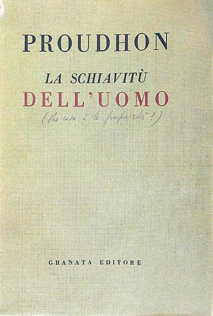 La schiavitù dell'uomo - P.J. Proudhon - copertina