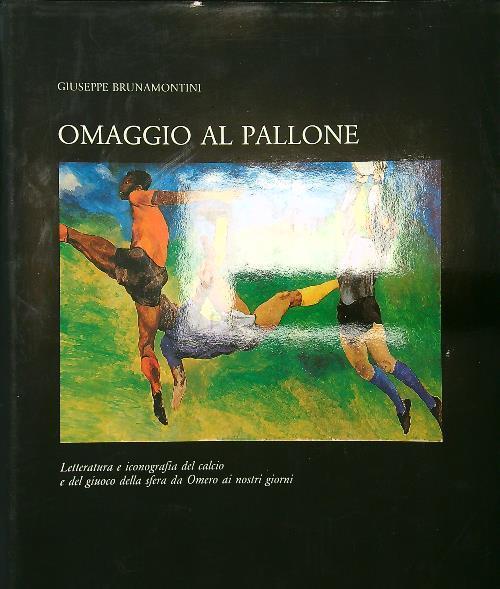 Omaggio al pallone - Giuseppe Brunamontini - copertina