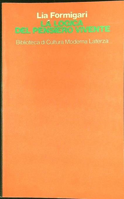 La logica del pensiero vivente - Lia Formigari - copertina