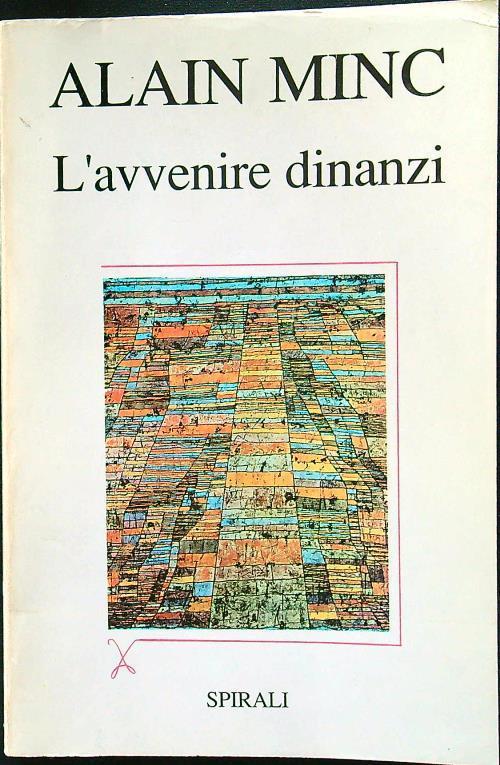 L' avvenire dinnanzi - Alain Minc - copertina