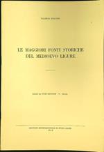 Le maggiori fonti storiche del Medioevo Ligure - Estratto