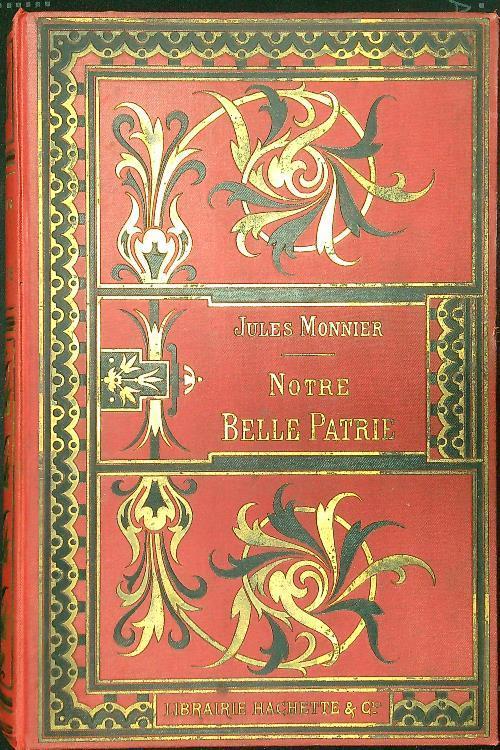 Notre belle patrie - Jules Monnier - copertina