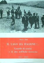 Il lago ha ragione!… Carosello di uomini e di idee nell'Italia fuoruscita