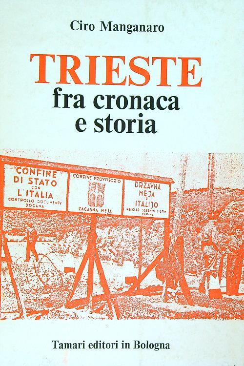 Trieste fra cronaca e storia
