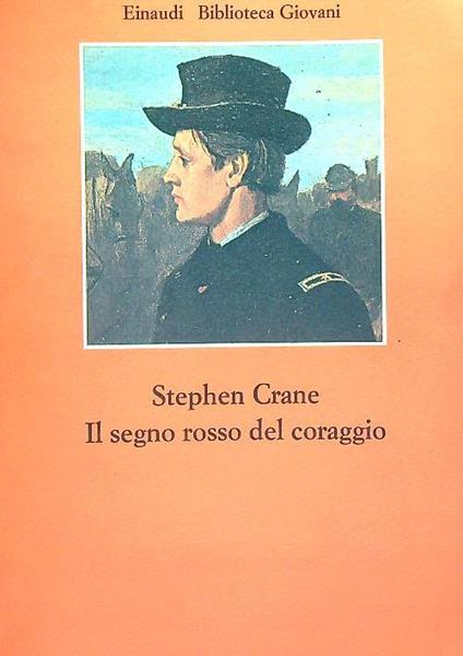 Il segno rosso del coraggio - Stephen Crane - copertina