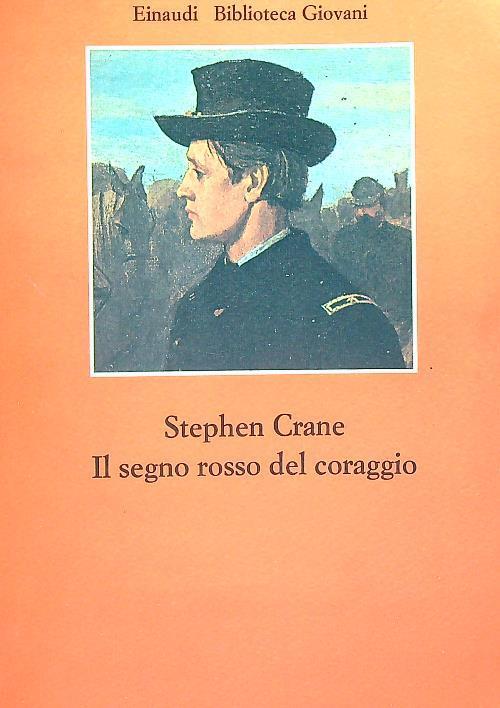 Il segno rosso del coraggio - Stephen Crane - copertina