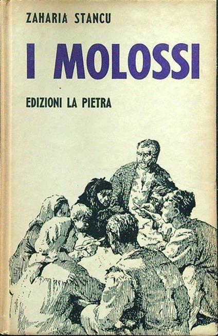 I molossi - Zaharia Stancu - copertina