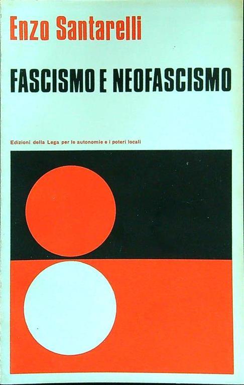 Fascismo e neofascismo - Enzo Santarelli - copertina