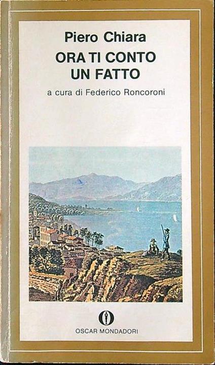 Ora ti conto un fatto - Piero Chiara - copertina