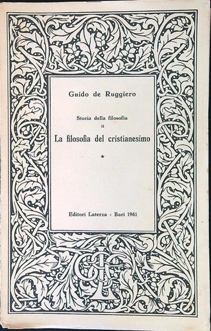La filosofia del cristianesimo I - Guido De Ruggiero - copertina