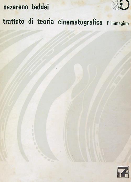 Trattato di teoria cinematografica. L'immagine