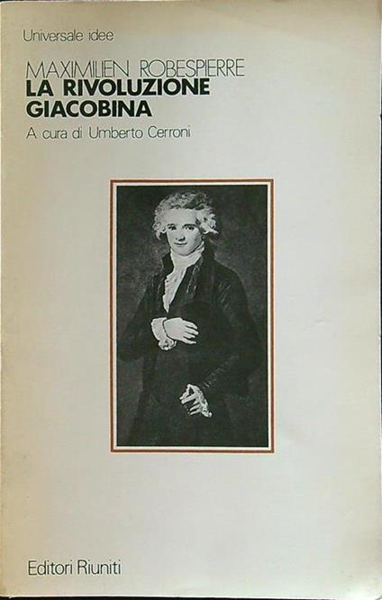 La rivoluzione giacobina - Maximilien de Robespierre - copertina