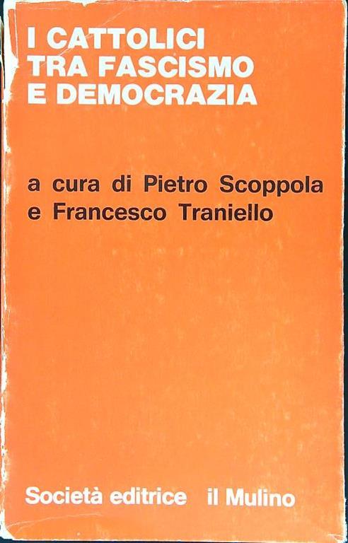 I cattolici tra fascismo e democrazia - Scoppola - copertina