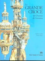 La grande Croce del Duomo di Cremona