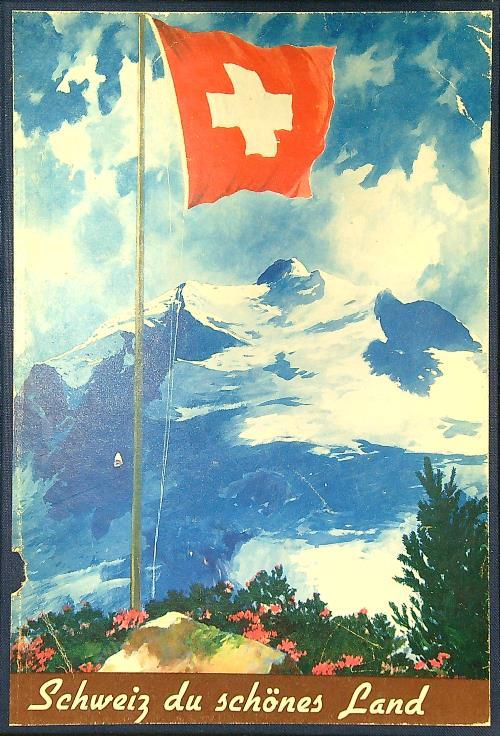 Schweiz du Schones land