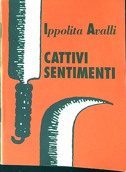 Cattivi sentimenti - Ippolita Avalli - copertina